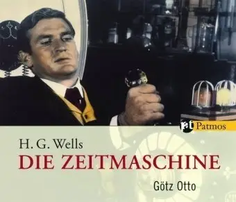 Götz Otto - Die Zeitmaschine