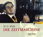 Götz Otto - Die Zeitmaschine