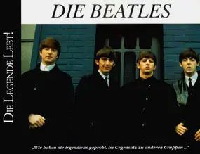 The Beatles - Die Beatles - Die Legende Lebt!
