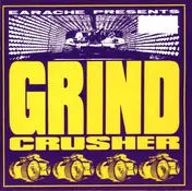 Napalm Death - Earache presents: Grind Crusherme