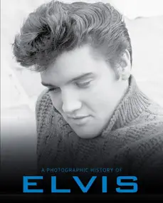 Elvis Presley - Elvis (A Photo History)
