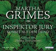 Martha Grimes - Inspektor Jury kommt auf den Hund