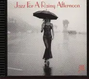 Charles Brown, Jimmy Ponder, a.o - Jazz For A Rainy Afternoon