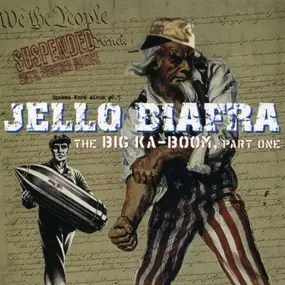 Jello Biafra - BIG KA-BOOM, PART ONE