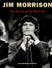 daniel dreier - Jim Morrison. The Scream of the Butterfly. Bilder, Gedichte, Texte