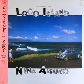 Nina Atsuko - Loco Island