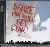 Double CD - Various Artists - Make Mix Tapes Not War!