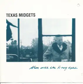 Texas Midgets - Man with the X-Ray Eyes