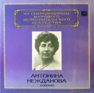 Антонина Васильевна Нежданова - Soprano