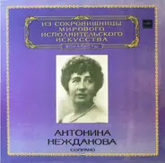 Антонина Васильевна Нежданова - Soprano