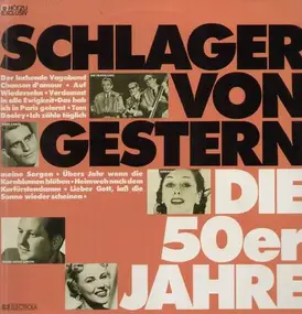 Various Artists - Schlager von gestern - Die 50er Jahre