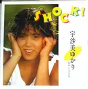 7inch Vinyl Single - 宇沙美ゆかり - Shock! - Clear