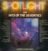 Double LP - Various Artists - Spotlights On Hits Of The Seventies