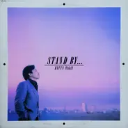 永井龍雲 - Stand By...
