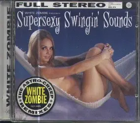 White Zombie - Supersexy Swingin' Sounds