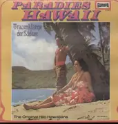 LP - The original Hilo Hawaiians - Paradies Hawaii-Traumklänge der Südsee