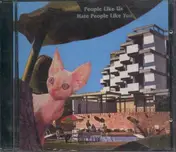 People Like Us - Hate People Like You