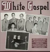 Bob Angliano Quartet, Blue Ridge Quartet, a.o. - White Gospel