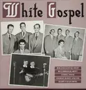 LP - Various Artists - White Gospel