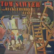 Tom Sawyer und Huckleberry Finn - Auf gefährlicher Entdeckungsfahrt