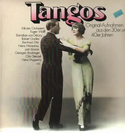 Heinz Munsonius, Otto Stenzel a.o. - Tangos - Original-Aufnahmen aus den 30er und 40er Jahren