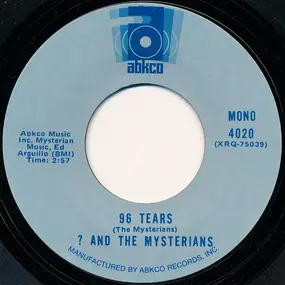 ? & the Mysterians - 96 Tears / Can't Get Enough Of You, Baby