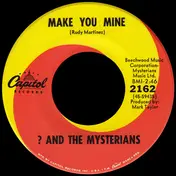 ? & the Mysterians - Make You Mine