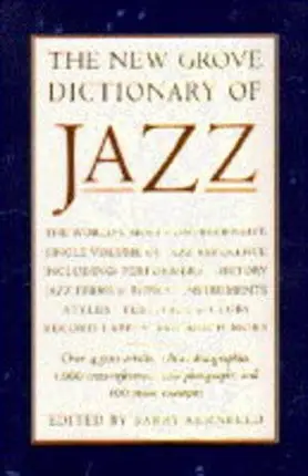 Barry Kernfeld - The New Grove Dictionary of Jazz
