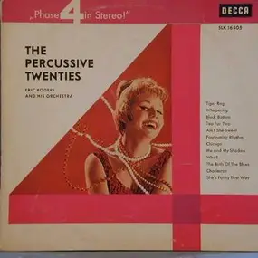 Eric Rogers & His Orchestra - The Percussive Twenties