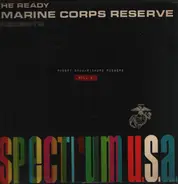 Robert Shaw, Richard Rodgers - The Ready Marine Corps Reserve Presents Spectrum U.S.A.