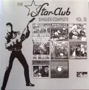 The Rivets / The Pretty Things / The Walker Brothers a.o. - The Star-Club Singles Complete Vol. 10