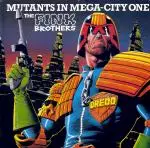 The Fink Brothers - Mutants In Mega-City One