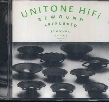 Unitone Hi-Fi - Rewound + Rerubbed