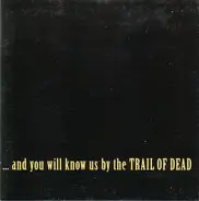 ...And You Will Know Us By The Trail Of Dead - Baudelaire