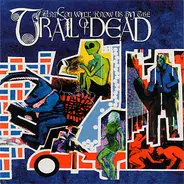 ...And You Will Know Us By The Trail Of Dead - Relative Ways / Homage