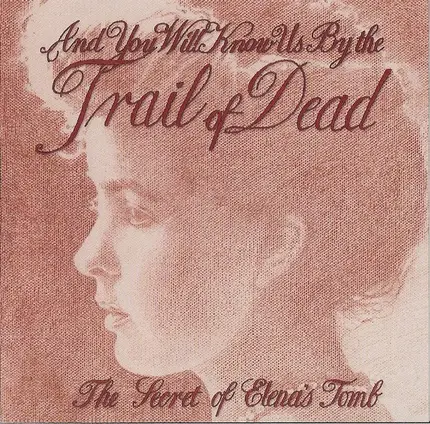 ...And You Will Know Us By The Trail Of Dead - The Secret of Elena's Tomb