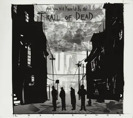 ...And You Will Know Us By The Trail Of Dead - Lost Songs