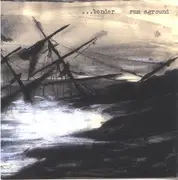 CD - ...Bender - Run Aground