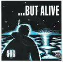 7inch Vinyl Single - ...But Alive - Sog - Insert
