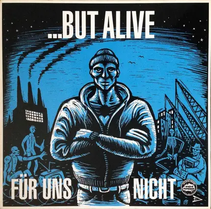 ...But Alive - Für Uns Nicht