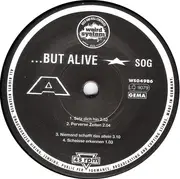 7inch Vinyl Single - ...But Alive - Sog - Insert