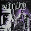 LP - ...But Alive - Bis Jetzt Ging Alles Gut ...