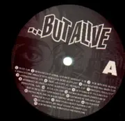 LP - ...But Alive - Bis Jetzt Ging Alles Gut ...