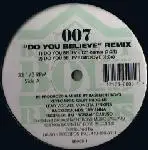 007 - Do You Believe (Remix)