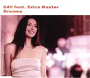 CD Single - 040 Feat. Erica Baxter - Dreams