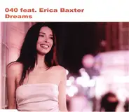 040 Feat. Erica Baxter - Dreams