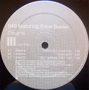 12'' - 040 Featuring Erica Baxter - Dreams