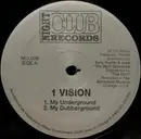 12inch Vinyl Single - 1 Vision - My Underground