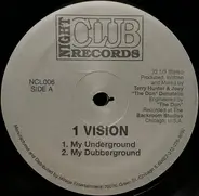 1 Vision - My Underground