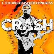 1. Futurologischer Congress - Crash!